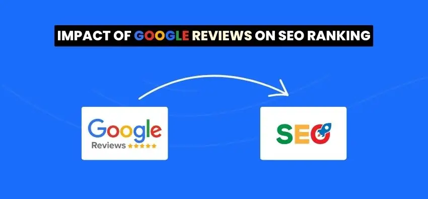 Impact of Google Reviews